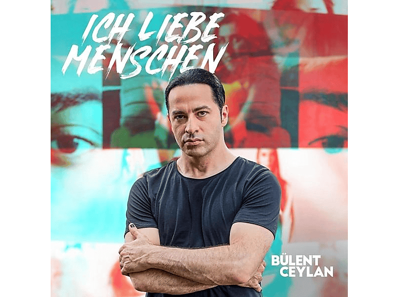 Bülent Ceylan - Ich Liebe Menschen - (CD)