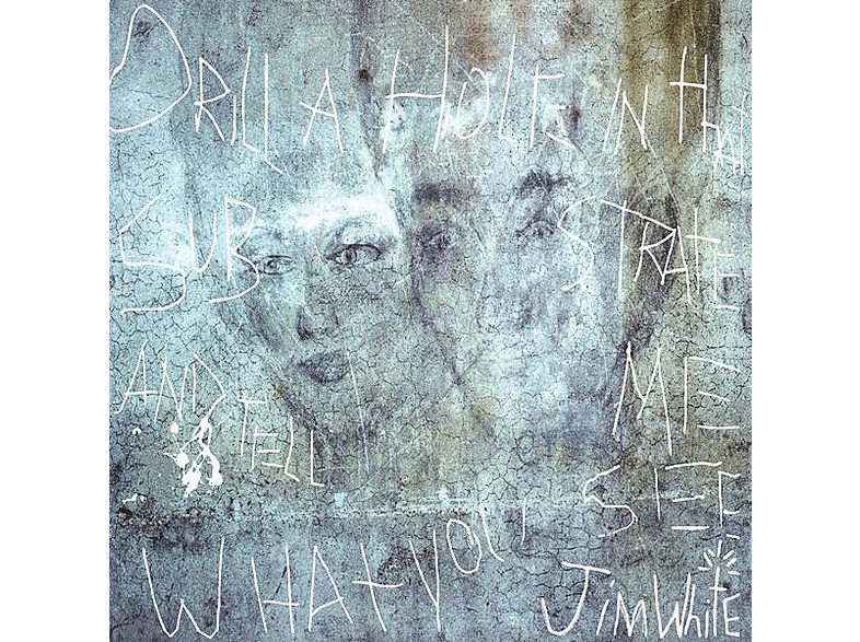 Jim White - Drill A Hole In That Substrate And Tell Me What Yo - (Vinyl)