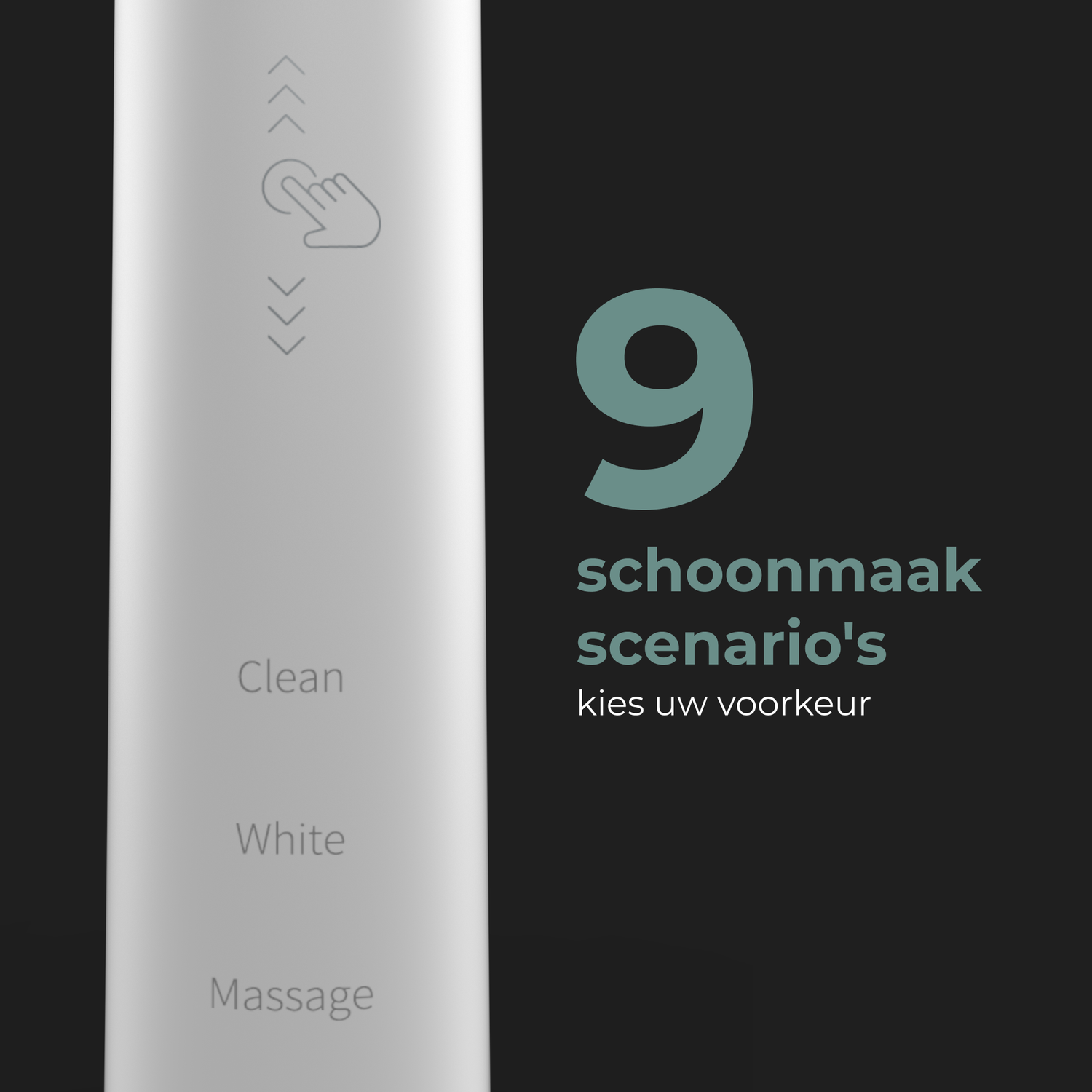 White toothbrush with button. Text: '9 schoonmaak scenario's kies uw voorkeur'. Black background.