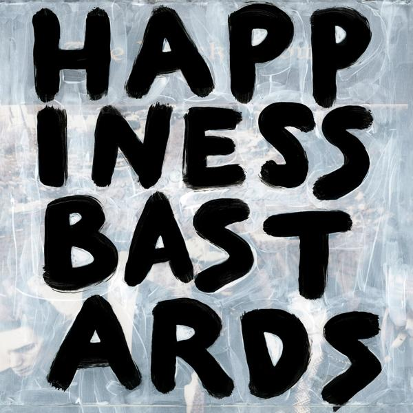 Tekst in grote zwarte letters op een witte achtergrond: HAPPINESS BASTARDS.