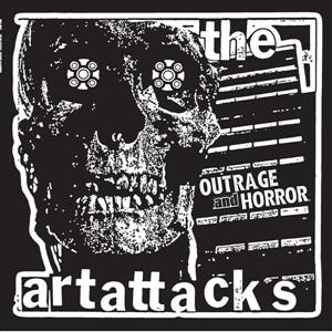 The Art Attacks - Outrage And Horror  - (Vinyl)