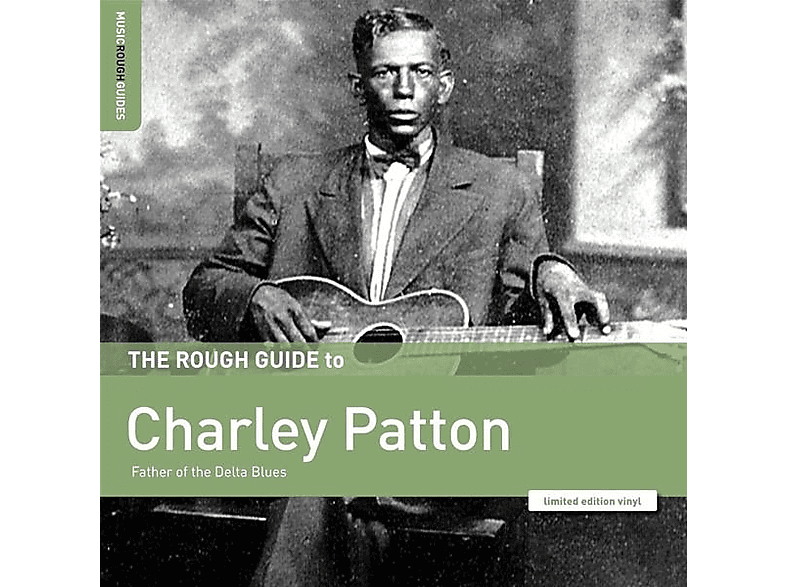 Charly Patton - The Rough Guide To Charley Patton: Father of the D - (CD)