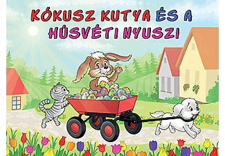 Roland Kiadó - Kókusz kutya és a húsvéti nyuszi
