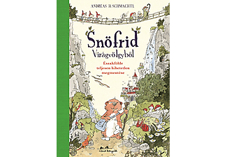 Andreas H. Schmachtl - Snöfrid Virágvölgyből