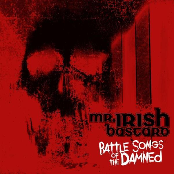 Piros albumborító koponyával és a "Mr. Irish Bastard: Battle Songs of the Damned" szöveggel, kopott betűtípussal.
