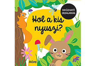 Móra Könyvkiadó - Hol a kis nyuszi? - Kihúzható oldalakkal