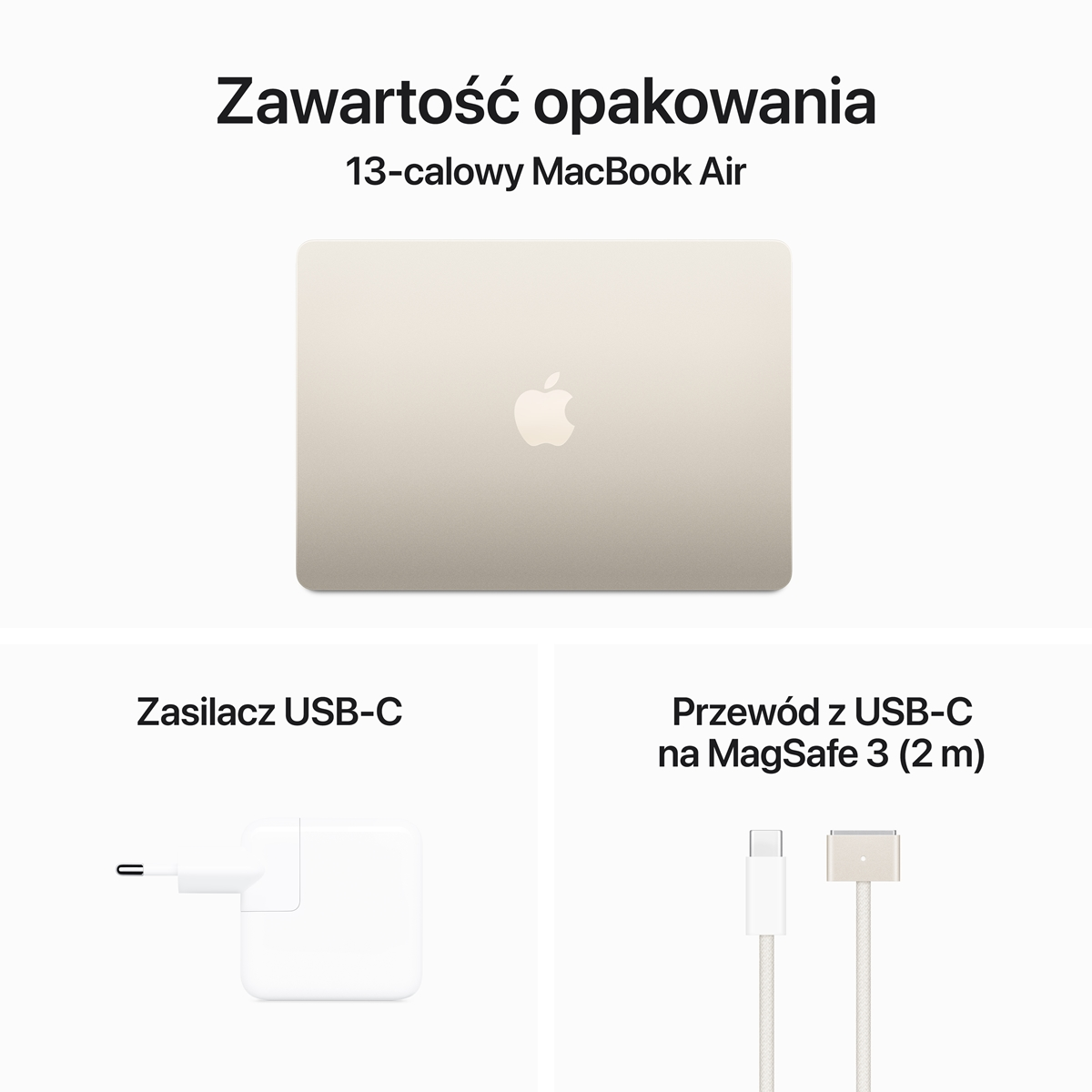Zawartość opakowania MacBook Air 13 cali: Laptop, zasilacz USB-C i kabel USB-C do MagSafe 3.
