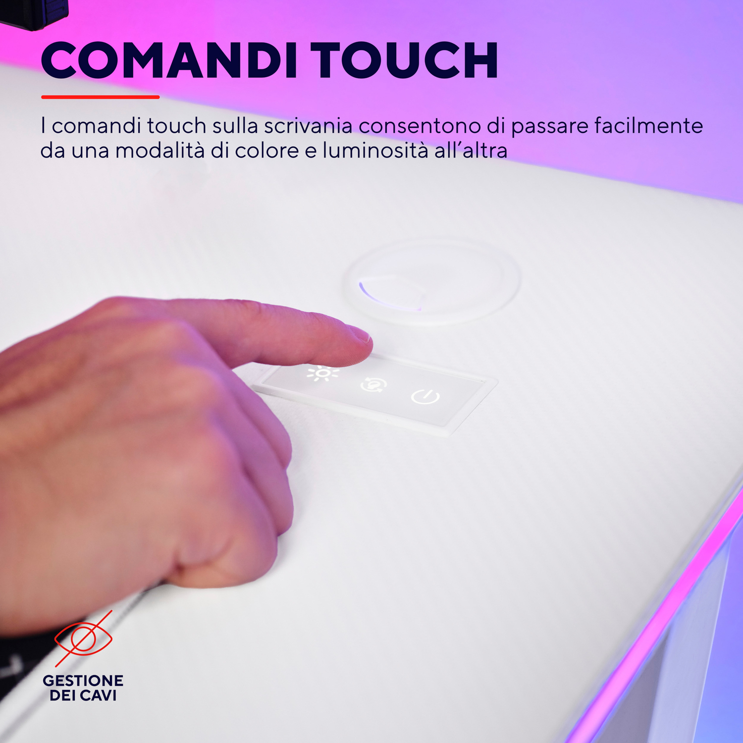 Una mano tocca una scrivania bianca con controlli touch. Il testo sopra dice 'TOUCH CONTROLS'.