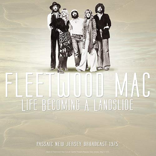 Fleetwood Mac - Best Of Live At Life Becoming A Landslide, Passaic New Jersey Broadcast 1975 (CD)