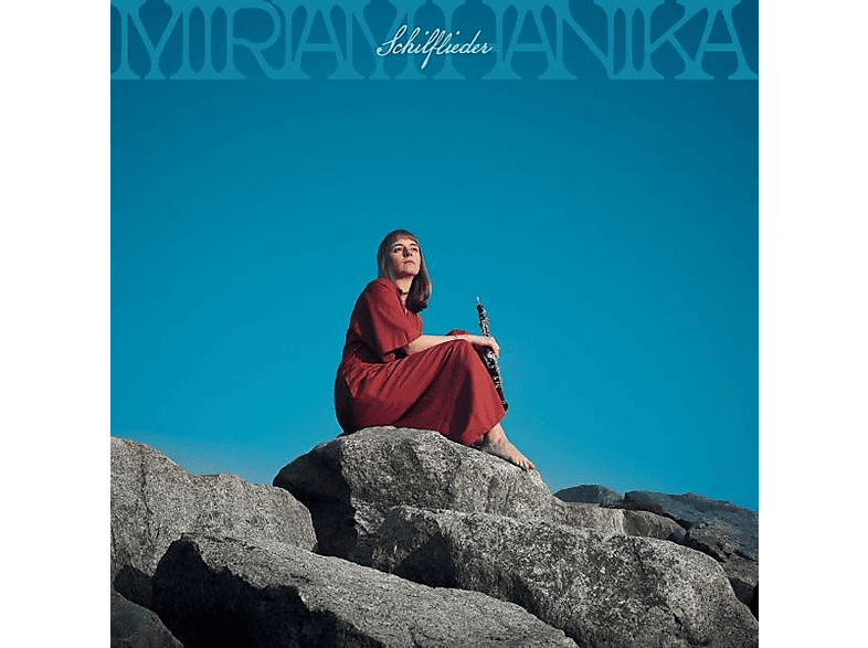 Miriam Hanika - Schilflieder (LP) - (Vinyl)