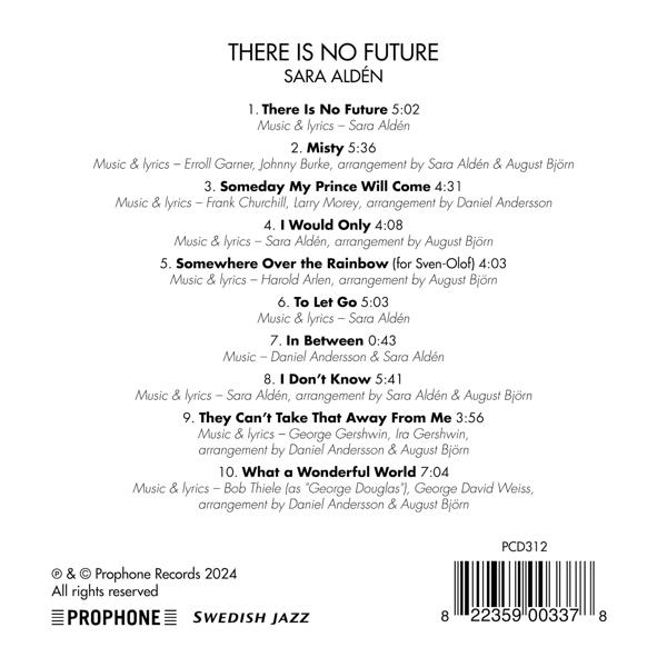 CD-Cover mit Titelliste von Sara Aldén. Der Titel lautet There Is No Future. Prophone Records-Logo.