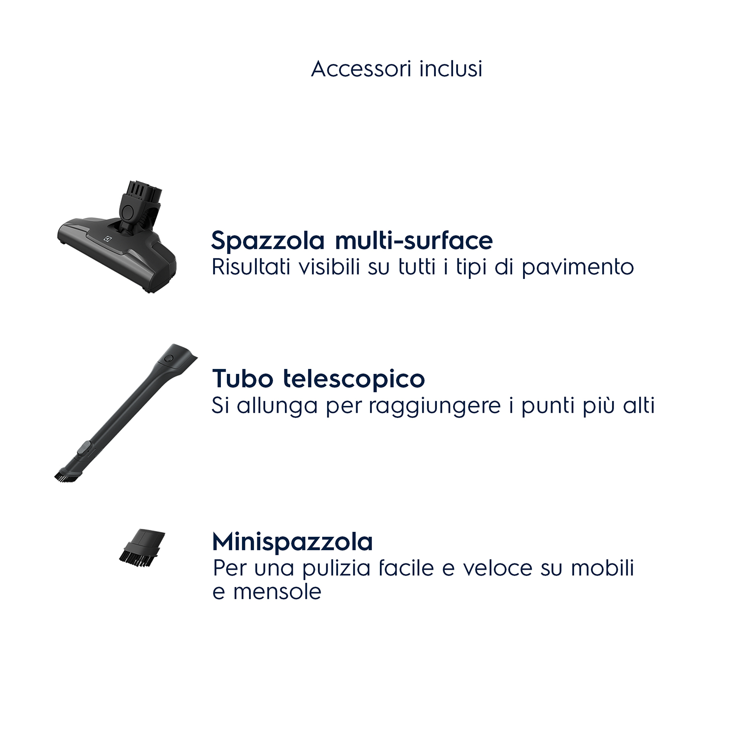 Accessori aspirapolvere: spazzola multi-superficie, tubo telescopico e mini-spazzola, tutto nero.