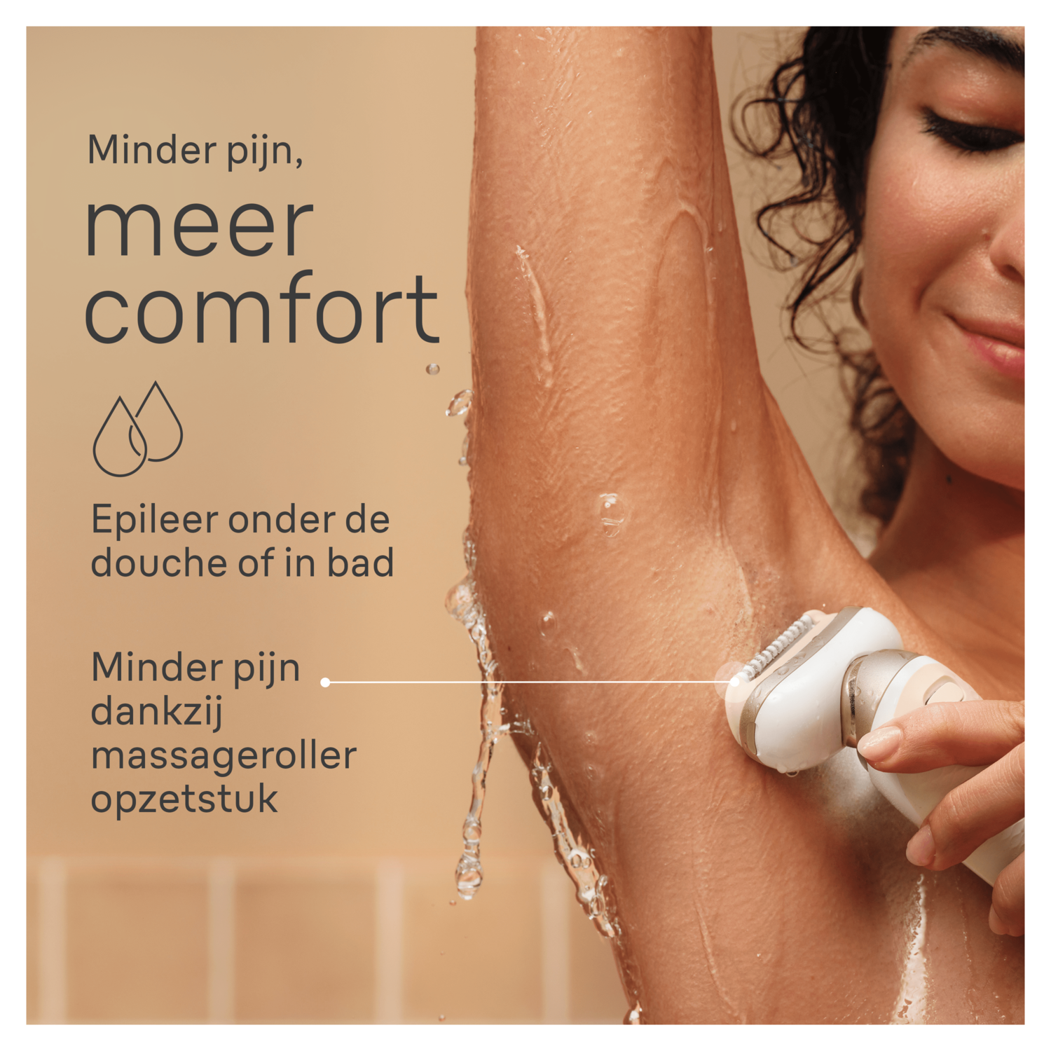 Woman using epilator in shower, water running. Text in Dutch: Less pain, more comfort.