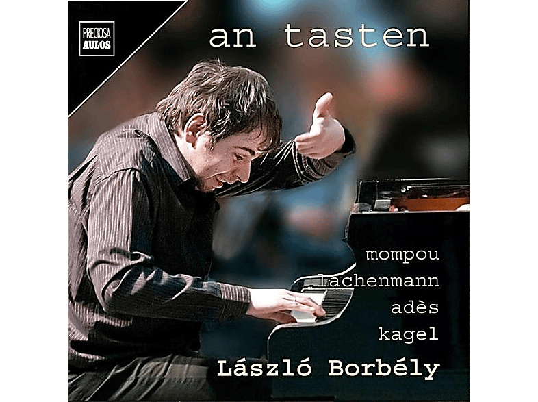 László Borbély - an tasten - Werke für Klavier solo - (CD)
