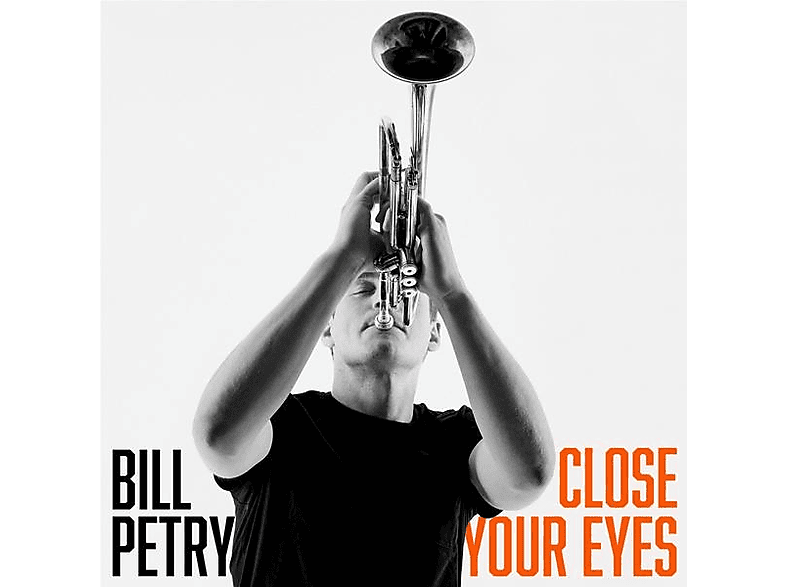Bill Petry - Close Your Eyes - (CD)
