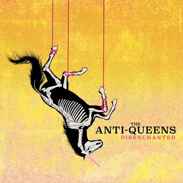 Albumcover, Einhorn-Skelett hängt kopfüber an rosa Schnüren. Titel 'The Anti-Queens'.