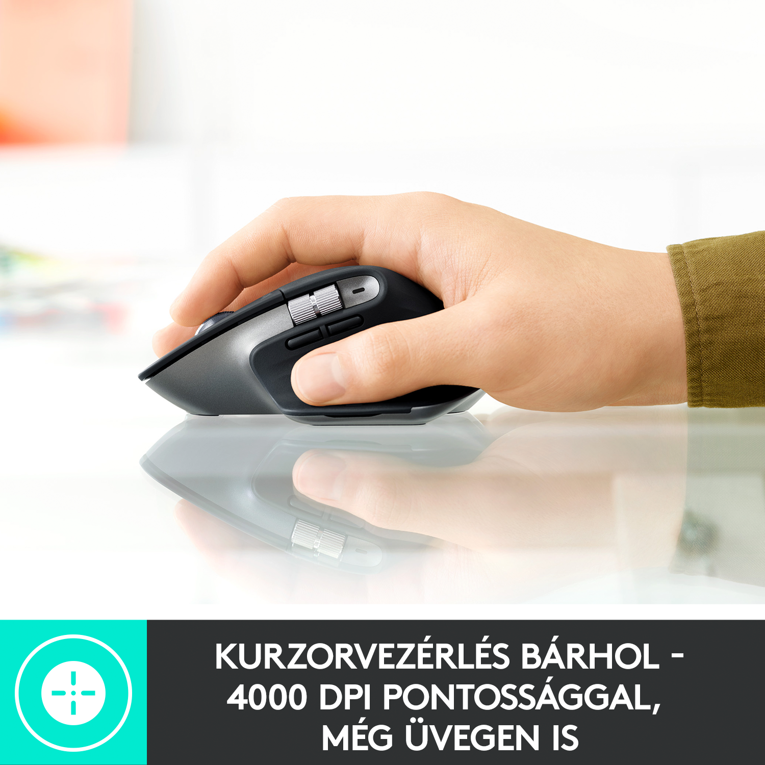 Egy kéz Logitech egeret használ egy fényvisszaverő felületen. Szöveg: 'KURZORVEZÉRLÉS BÁRHOL - 4000 DPI PONTOSSÁGGAL, MÉG ÜVEGEN IS'.