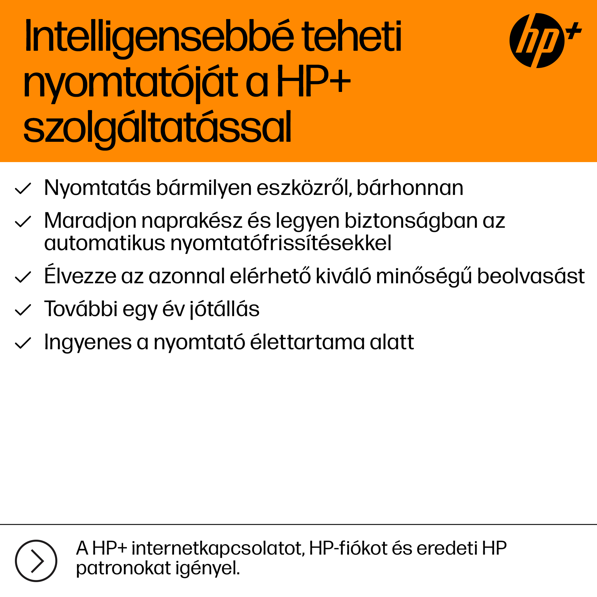 Fehér háttér narancssárga fejléc. Magyar szöveg: HP+ szolgáltatás. Jellemzők lent felsorolva.
