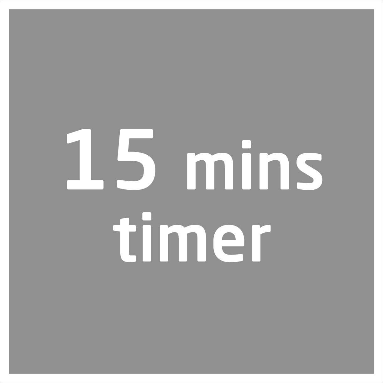 Ein graues Quadrat mit den Worten '15 mins timer' in weißem Text.