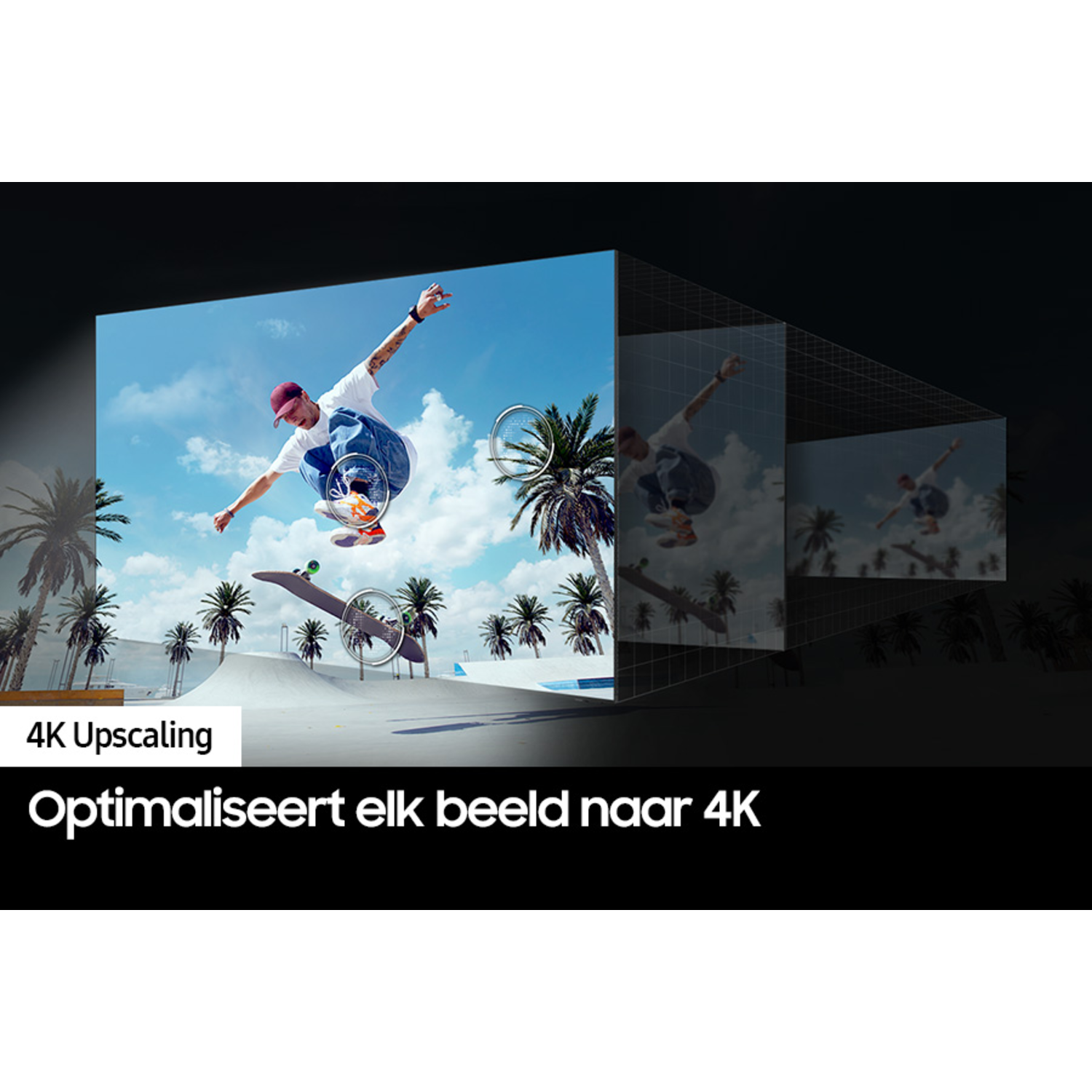 Afbeelding van een man die skateboards met een display dat 4K-upscaling en andere schermen toont.