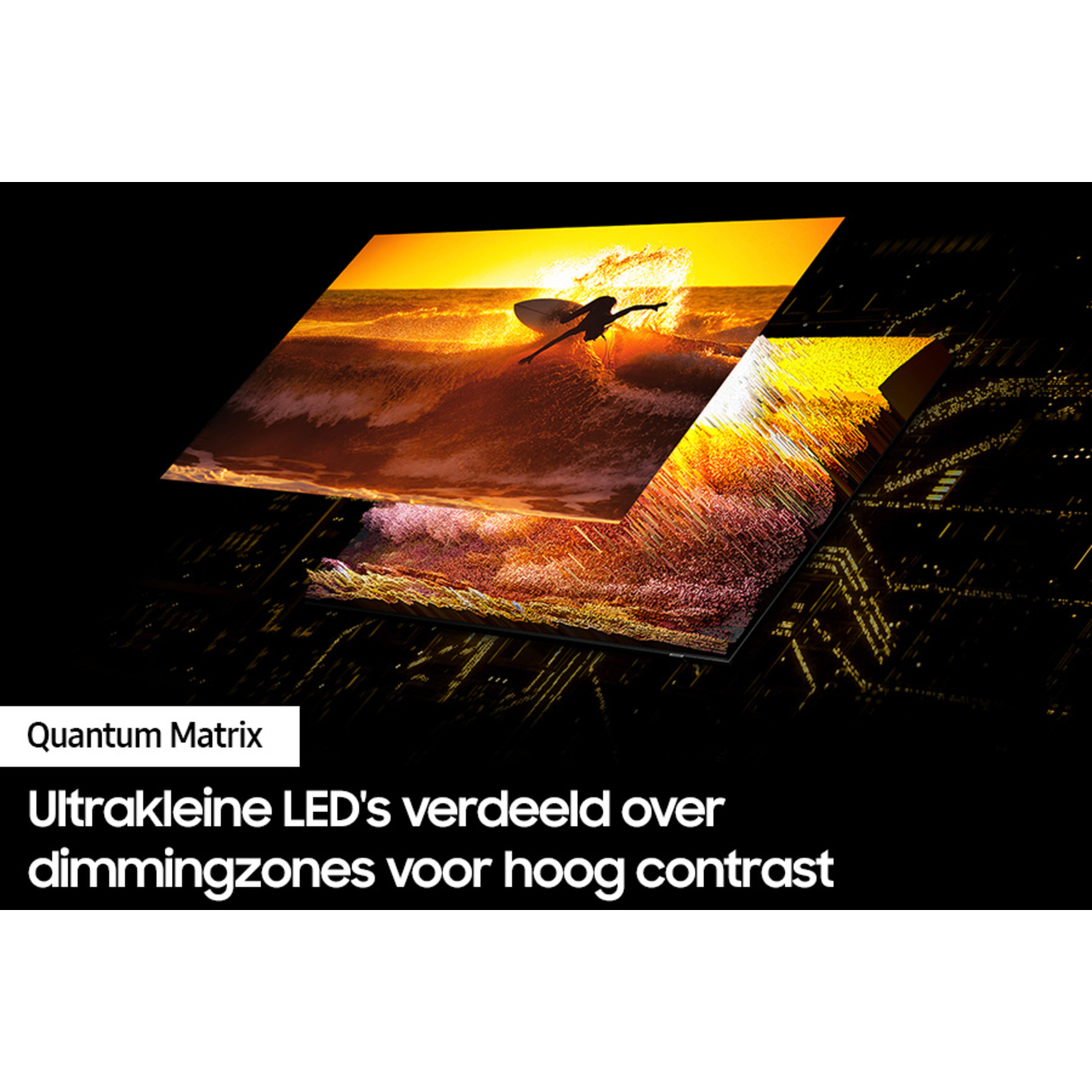 Twee lagen afbeelding van een surfer op een golf. Tekst: Quantum Matrix. LED's voor hoog contrast.