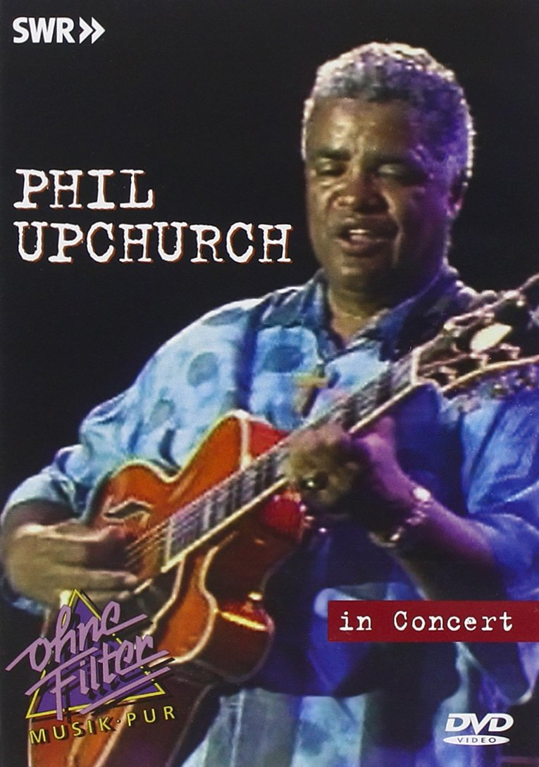 Phil Upchurch - In Concert (DVD)