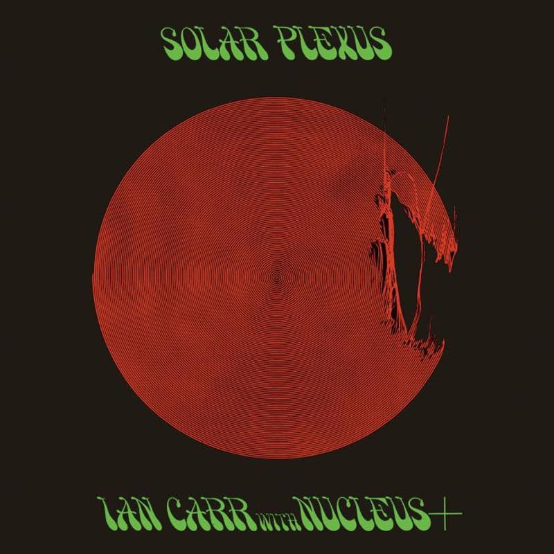 Ian Carr With Nucleus - Solar Plexus (Vinyl LP (nagylemez))