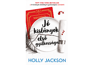 Holly Jackson - Jó kislányok első gyilkossága