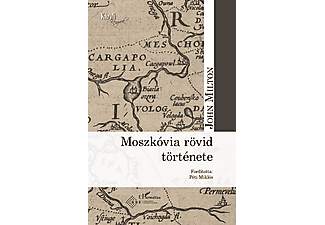 John Milton - Moszkóvia rövid története