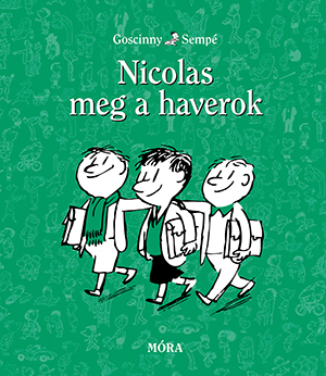 René Goscinny - Nicolas meg a haverok