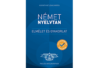 Horváthné Lovas Márta - Német nyelvtan - Elmélet és gyakorlat