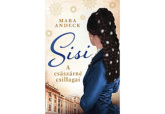 Mara Andeck - Sisi - A császárné csillagai