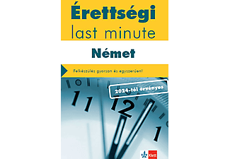 Dr. Pantóné dr. Naszályi Dóra, Dr. Somló Katalin - Érettségi last minute - Német - 2024-től érvényes