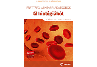 Dr. Szalainé Tóth Tünde, Dr. Szűcsné Kerti Anita - Érettségi mintafeladatsorok biológiából (10 írásbeli emelt szintű feladatsor) - 2024-től érvényes