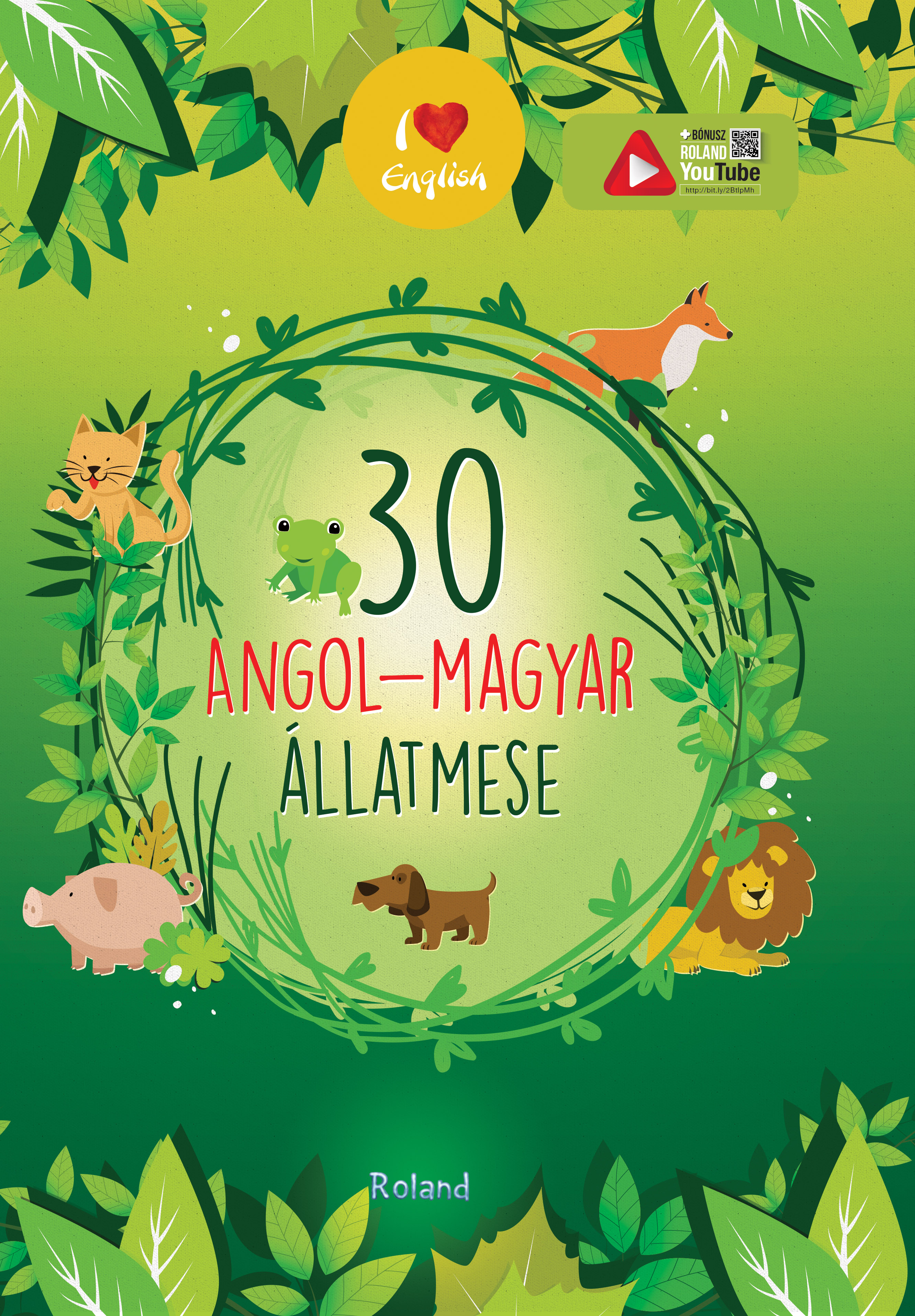 Lengyel Orsolya (szerk.) - 30 angol-magyar állatmese
