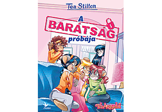 Tea Stilton - A barátság próbája