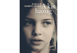 Pascale Robert-Diard - A kis hazug