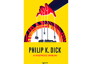 Philip K. Dick - A kozmosz bábjai