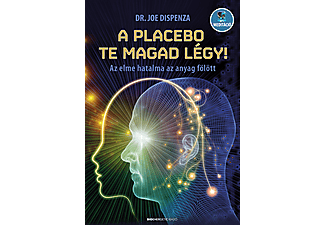 Dr. Joe Dispenza - A placebo te magad légy!