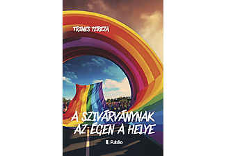 Trimes Tereza - A szivárványnak az égen a helye