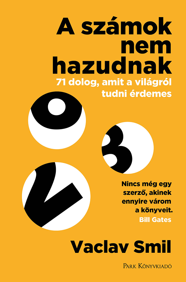 Vaclav Smil - A számok nem hazudnak