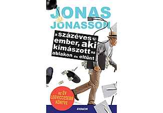 Jonas Jonasson - A százéves ember, aki kimászott az ablakon és eltűnt