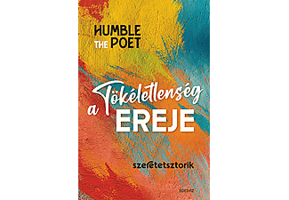 Humble the Poet - A tökéletlenség ereje