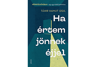 Táhir Hamut Izgil - Ha értem jönnek éjjel