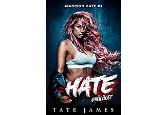 Tate James - Hate - Gyűlölet