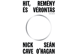 Nick Cave, Seán O'Hagan - Hit, remény és vérontás