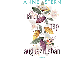 Anne Stern - Három nap augusztusban