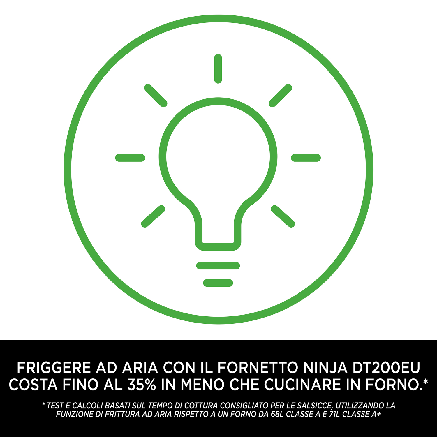 Lampadina verde dentro un cerchio. Il testo indica che cucinare con Ninja Air Fryer è più economico.