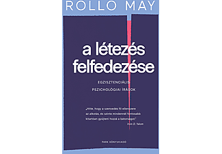 Rollo May - A létezés felfedezése