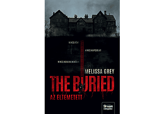 Melissa Grey - The Buried - Az eltemetett